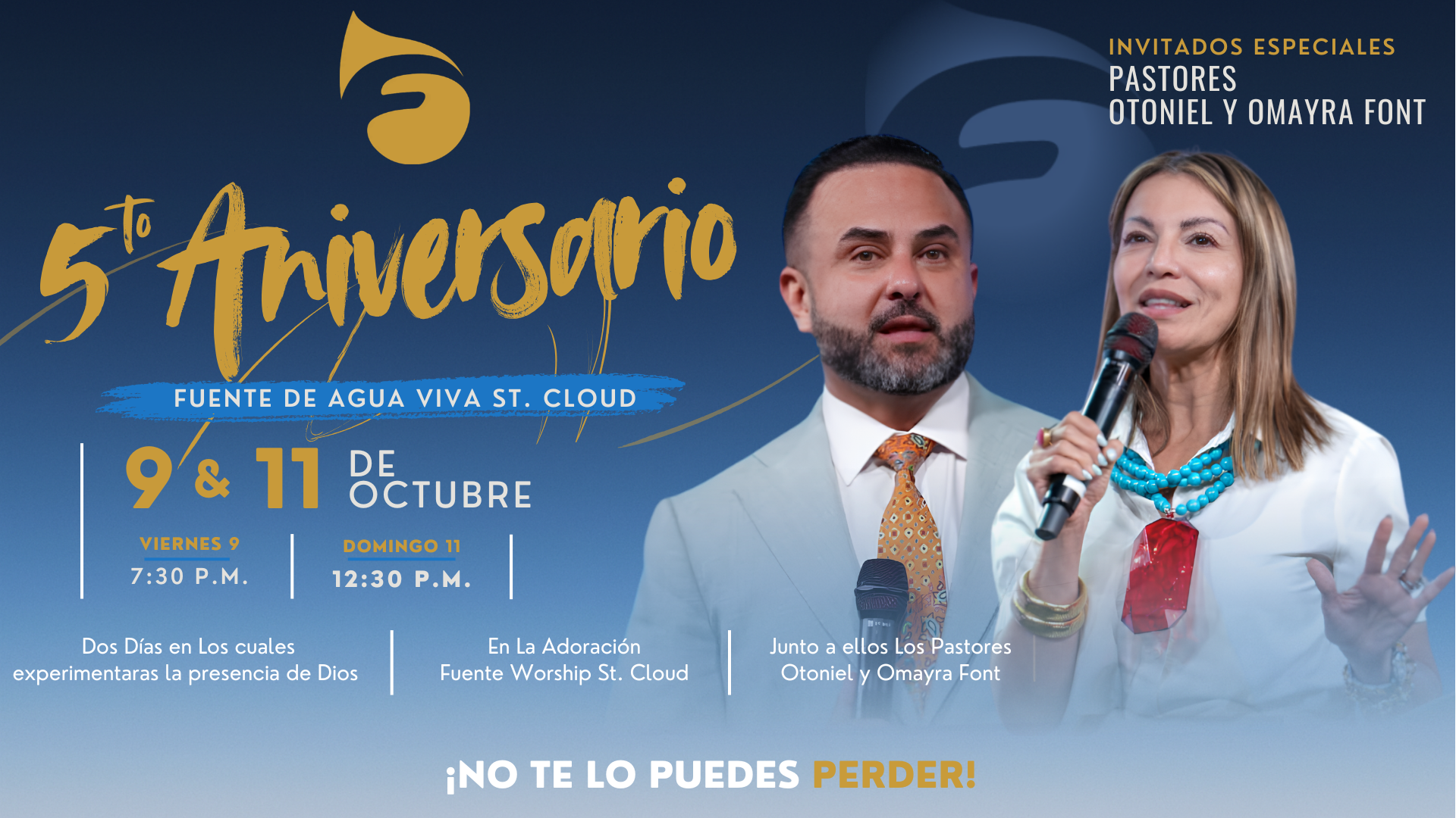 Quinto aniversario de Fuente de Agua Viva St. Cloud. Viernes 9 de octubre, 7:30 p. m., y domingo 11, 12:30 p. m. Pastores invitados Otoniel y Omayra Font. Adoración con Fuente Worship St. Cloud.